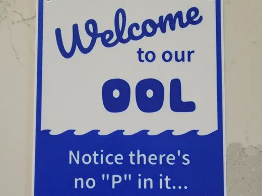 Welcome To Our OOL (Pool) Sign