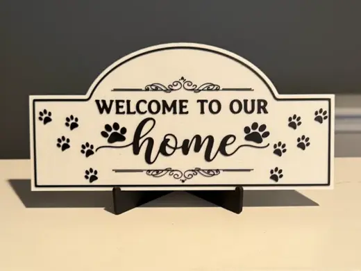 WELCOME TO OUR HOME PET SIGN