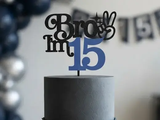 Bro I'm 15 cake topper