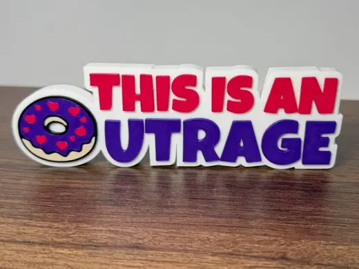 This Is An Outrage Donut Desk Sign