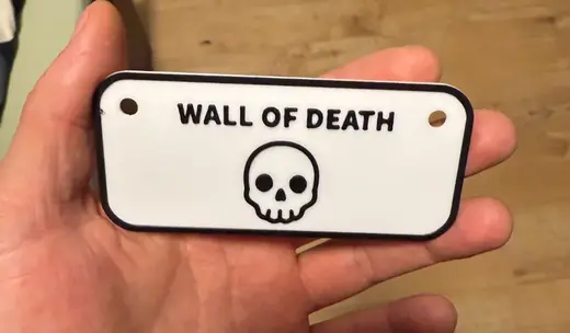 Wall of death sign!