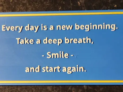 Everyday is a new beginning - Sign