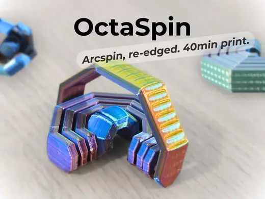 OctaSpin - Arcspin, re‑edged. 40min print