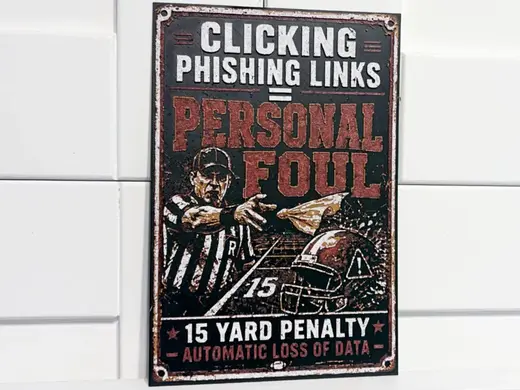 Cybersecurity Football Sign - Clicking Phishing