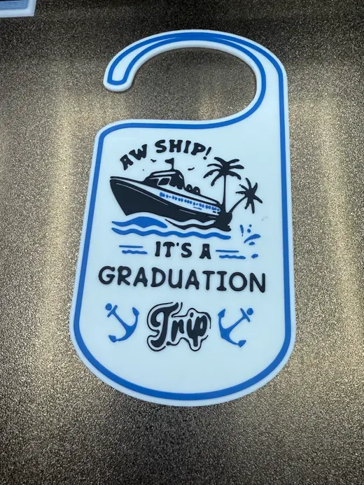 AW SHIP! IT'S A GRADUATION TRIP DOOR HANGER
