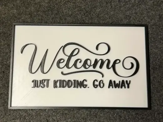 Welcome Just Kidding Go Away Door Sign