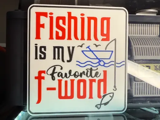 FISHING IS MY FAVORITE F WORD