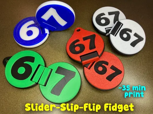 67 Slider and Flip Fidget + Keychain (35 mins)