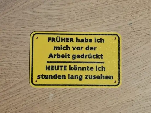 Lustiges Schild Früher habe ich mich