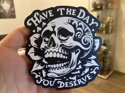 Have the day you deserve