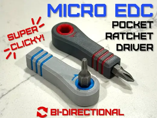 Micro EDC Pocket Ratchet Driver - Print In Place