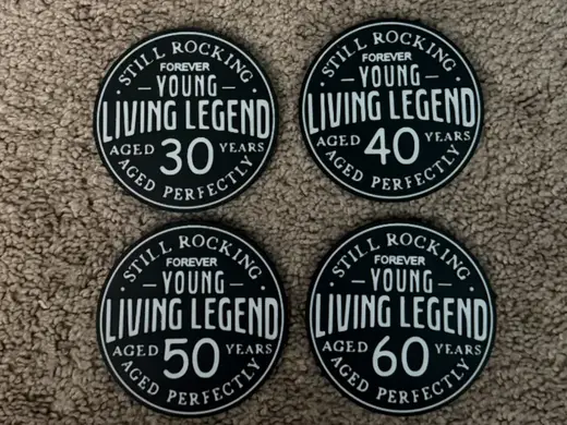30,40,50,60 YEAR LIVING LEGEND BIRTHDAY COASTERS
