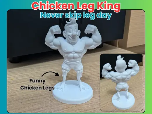 Chicken Leg King (Never Skip Leg Day)