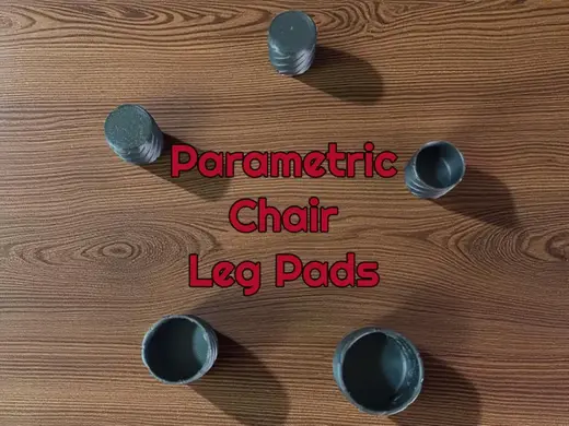 Parametric TPU Chair Leg Pads