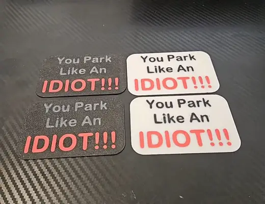 You Park Like An Idiot