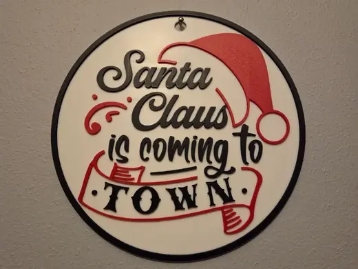 Santa Claus is coming to Town sign