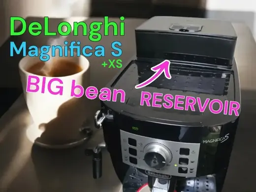 Delonghi magnifica S - BIG bean reservoir