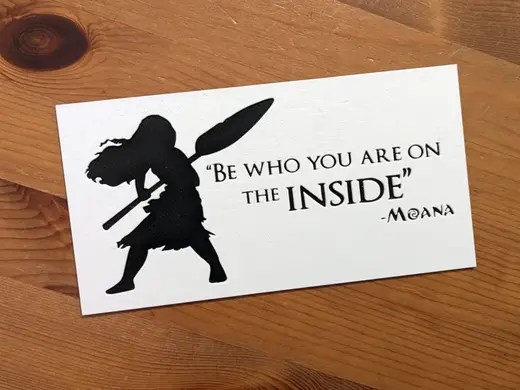 Moana - Be who you are on the Inside