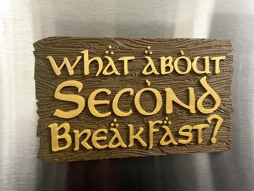 What about Second Breakfast? Magnet Sign
