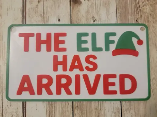 The Elf has arrived sign