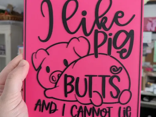I Like Pig Butts
