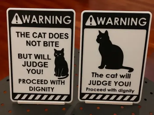 Cat Warning Signs with Stand - You will be judged!