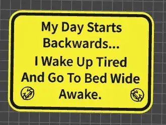 funny sign my day starts backwards