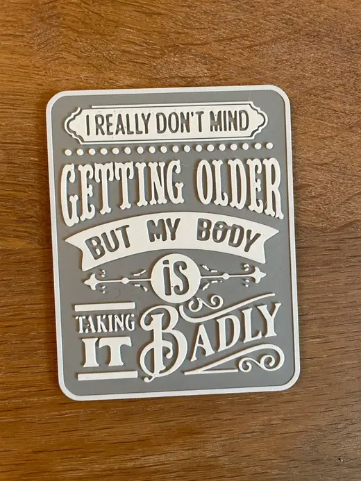 Getting Old / Sign / Funny / Wall Art / Birthday