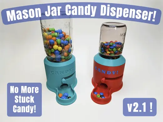 Mason Jar (and more) Candy Dispenser v2.1