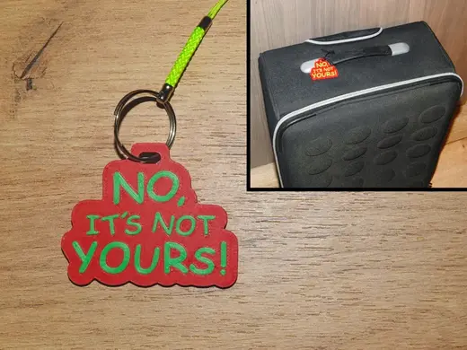 Luggage Tag NO IT´S NOT YOURS