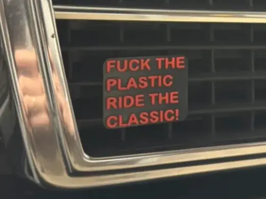 f*CK THE PLASTIC RIDE THE CLASSIC oldtimer badge