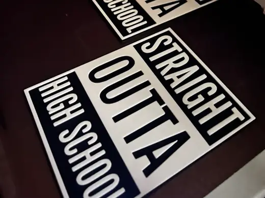 STRAIGHT OUTTA HIGH SCHOOL SIGN