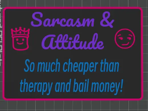 Sarcasm And Attitude Sign