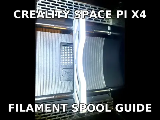 Creality SpacePi X4 X4L Filament Spool Guide Fix