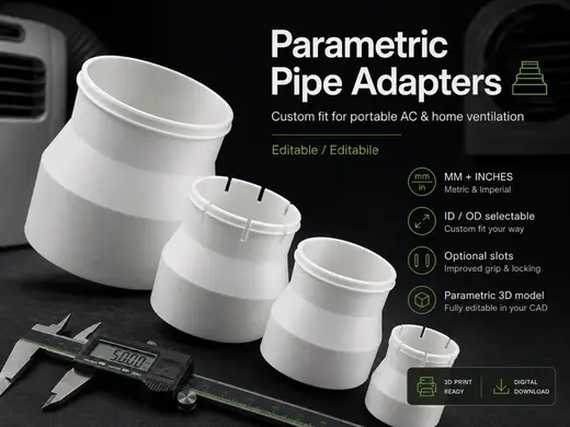Custom Parametric Pipe Adapters - MM and Inches