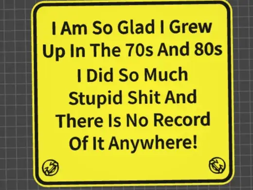 funny sign grown up in the 70s and 80s