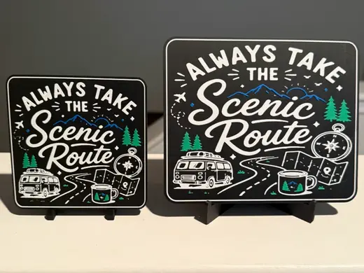 ALWAYS TAKE THE SCENIC ROUTE SIGN AND COASTER