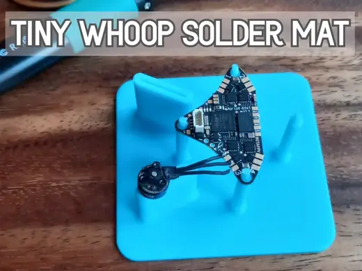 TinyWhoopMat: make whoop soldering easier