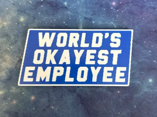 World's Okayest Employee Magnet