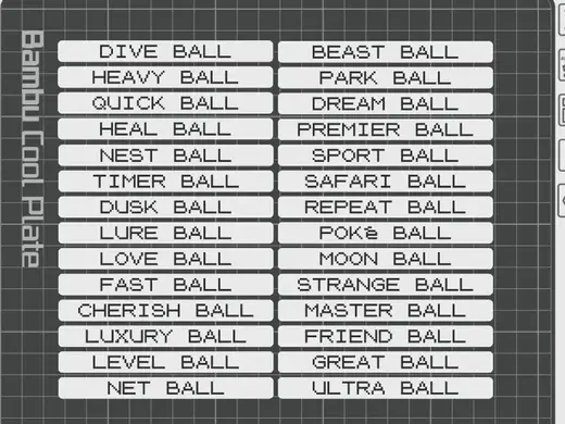 Nameplates for all 28 Poke Balls