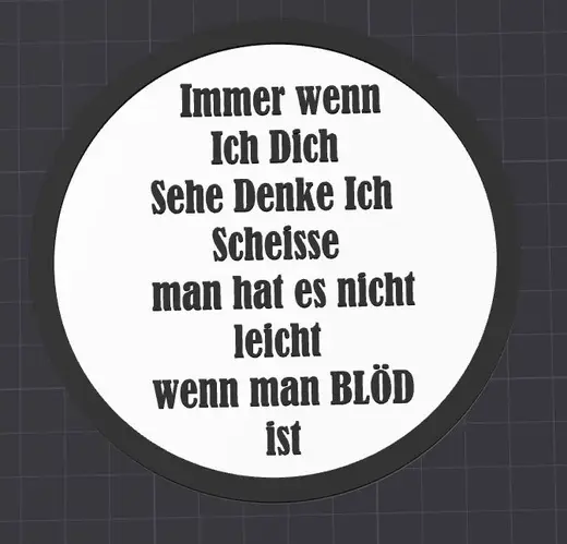 wenn ich dich sehe denke ich Scheisse man hat es nicht leicht wenn man blöd Coaster Untersetzer