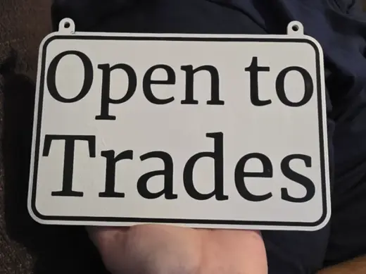 Open to Trades Sign