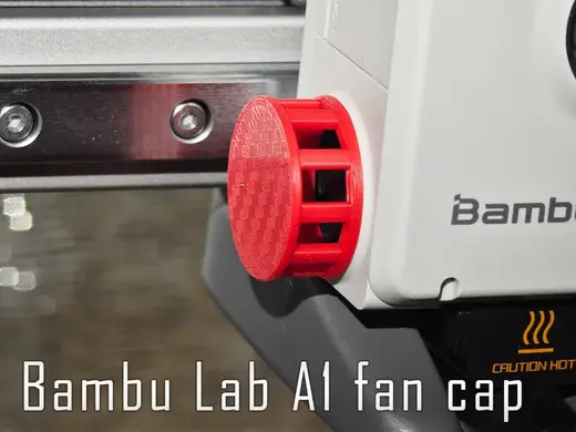 Bambu Lab A1 fan cap