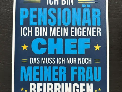 Ich bin Pensionär Ich bin mein eigener Chef