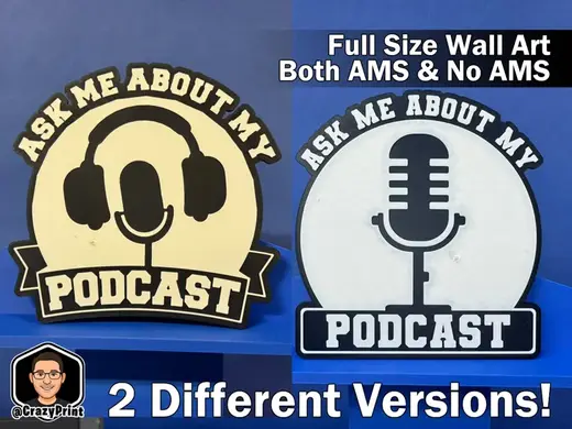 Ask me about my Podcast Sign -2 versions- No AMS