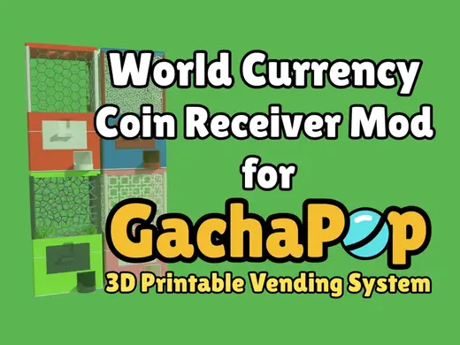 World Currency Coin Receivers for GachaPop Vending
