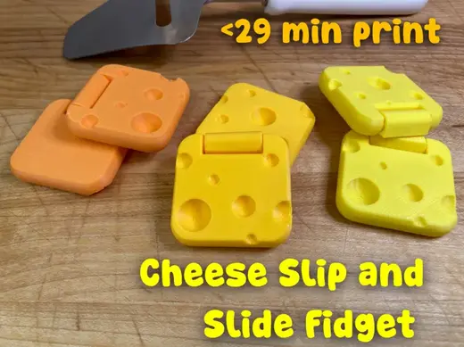 Cheese Slip and Slide Fidget Toy (<29 mins)