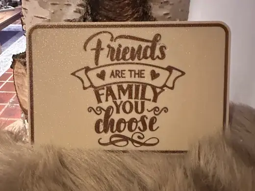 Friends are family Schild