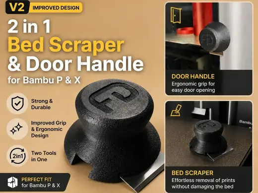 2 in 1 Bed Scraper & Door Handle for Bambu P and X