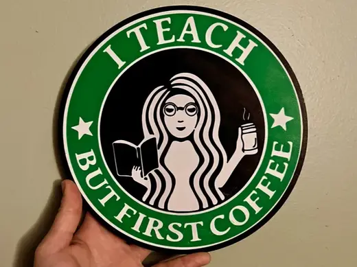 Teacher Coffee Sign / Coasters